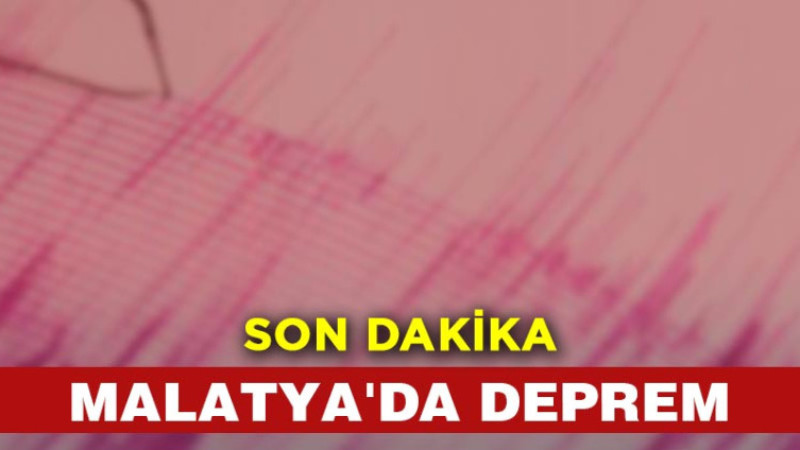 Son Dakika! Malatya'da 4,8'lik deprem