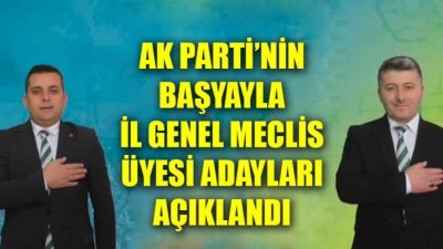 AK Parti'nin Başyayla İl Genel Meclis Üyesi adayları belli oldu.
